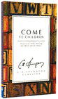 Come Ye Children: Practical Help Telling Children About Jesus (Ch Spurgeon Signature Classics Series)