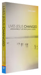 Lives Jesus Changed