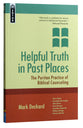 Helpful Truth in Past Places