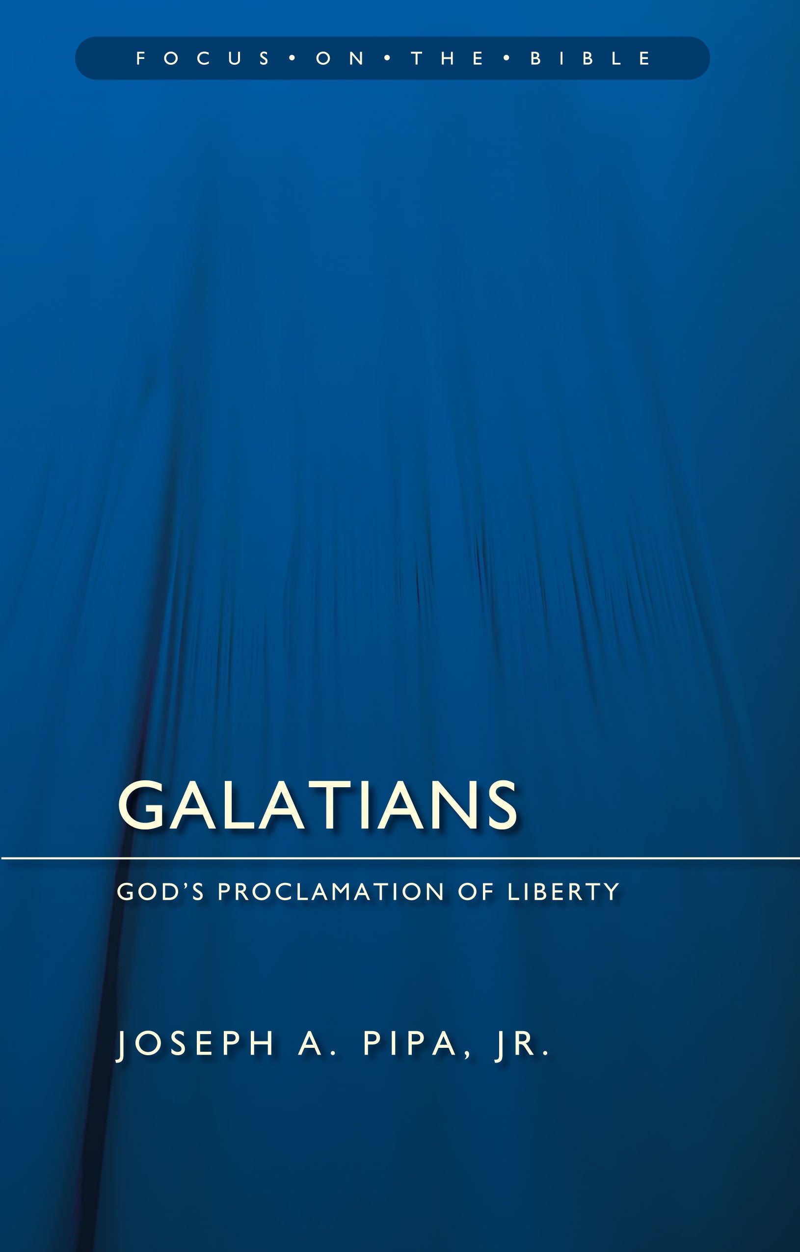 Galatians (Focus On The Bible Commentary Series)