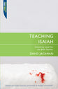 Teaching Isaiah (Proclamation Trust's "Preaching The Bible" Series)