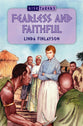 Fearless and Faithful (#04 in Risk Takers Series)