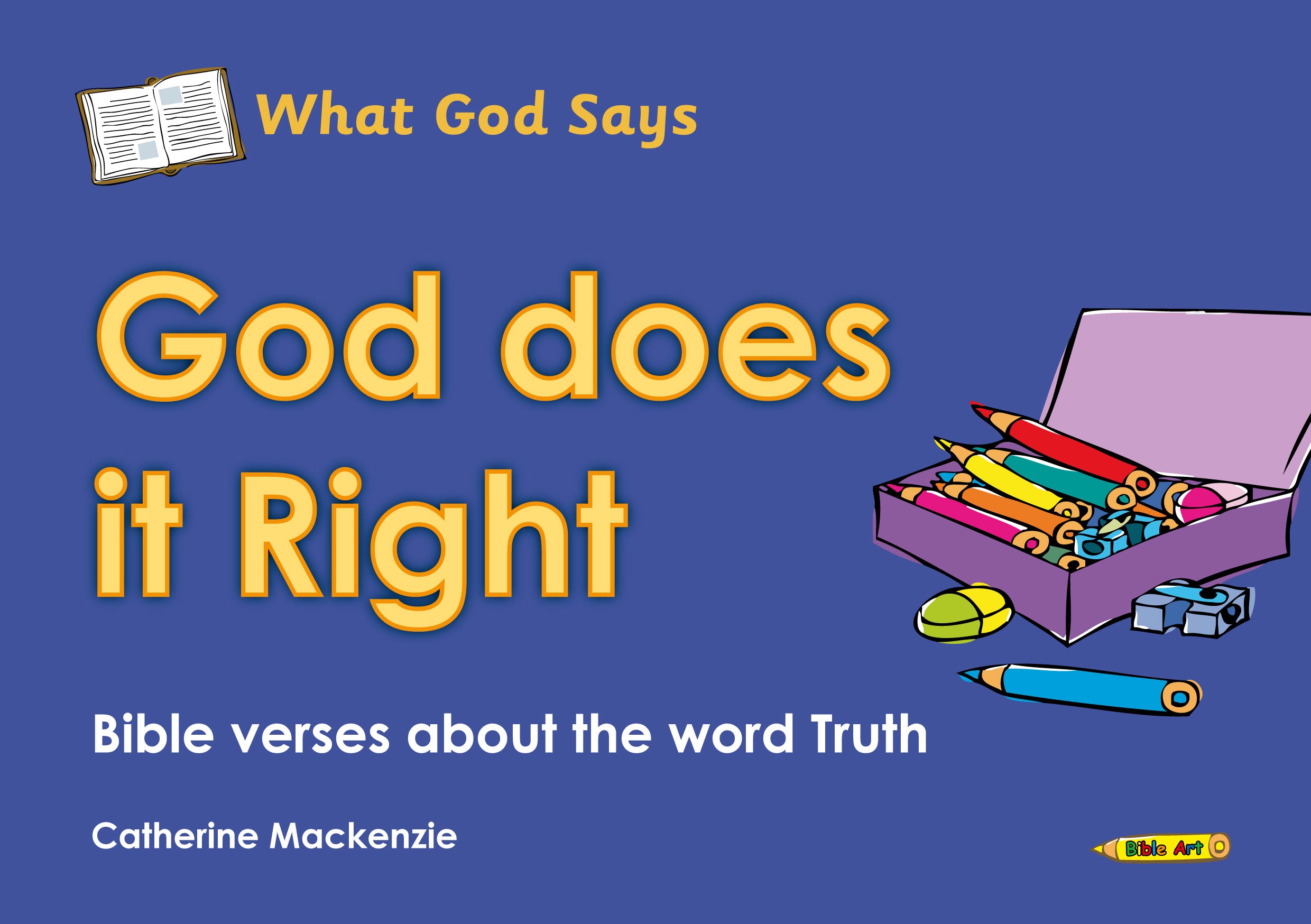 Colouring Book: What God Says: God Does It Right (What God Says Series)