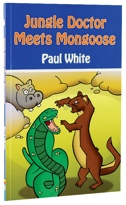 Meets Mongoose (#06 in Jungle Doctor Animal Stories Series)