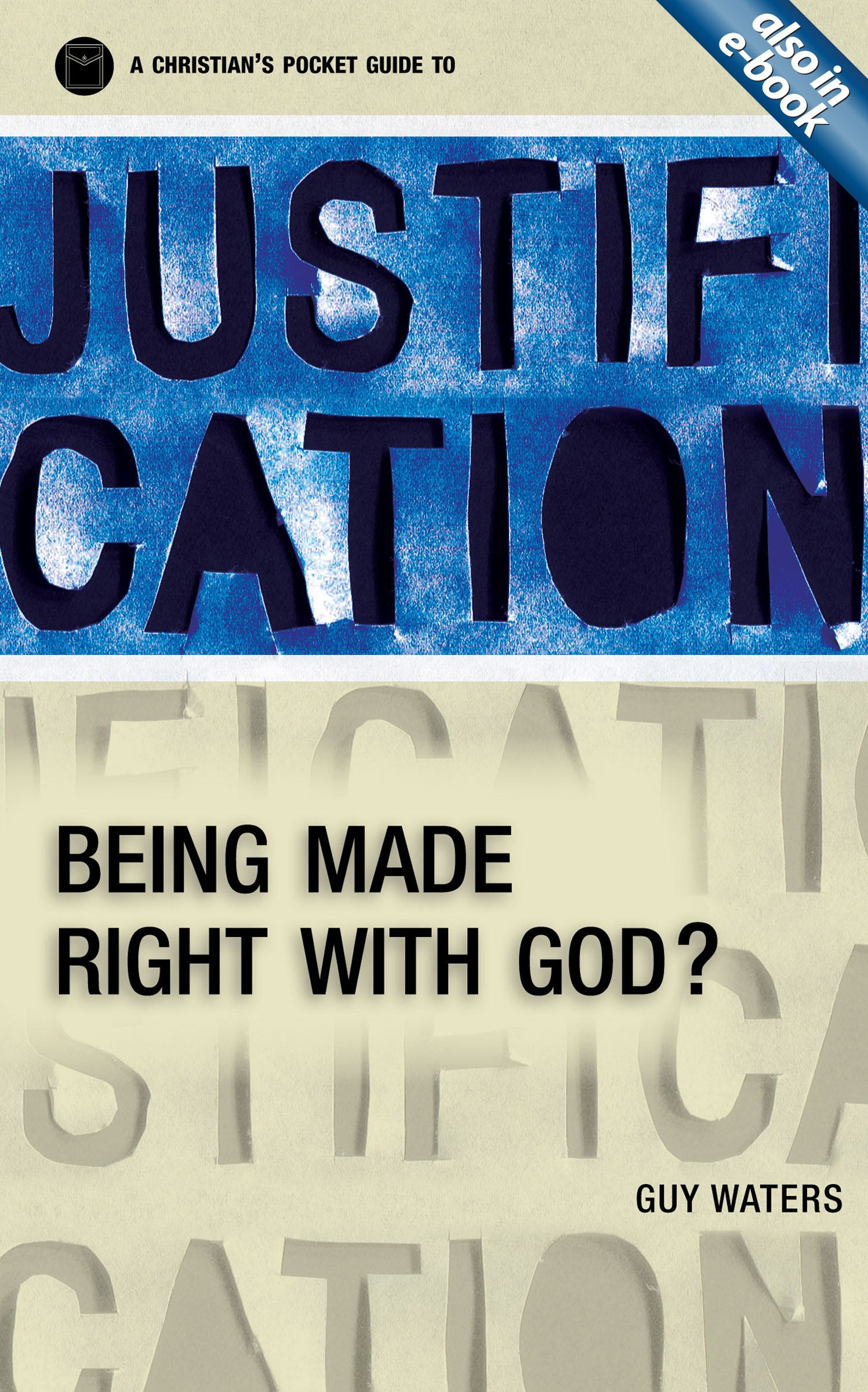 Justification: Being Made Right With God