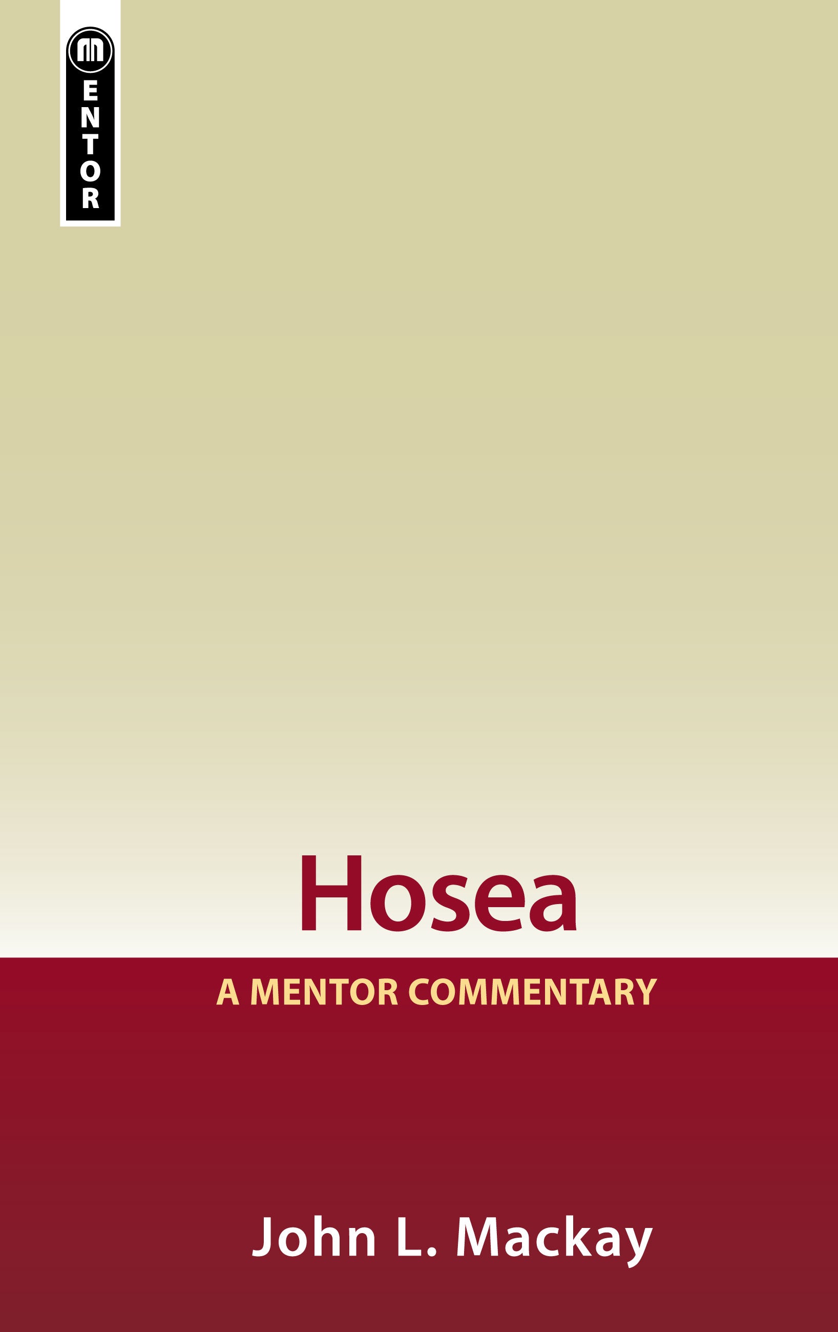 Hosea (Mentor Commentary Series)