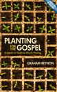 Planting For the Gospel