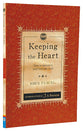 Keeping the Heart: How to Maintain Your Love For God (Christian Heritage Puritan Series)
