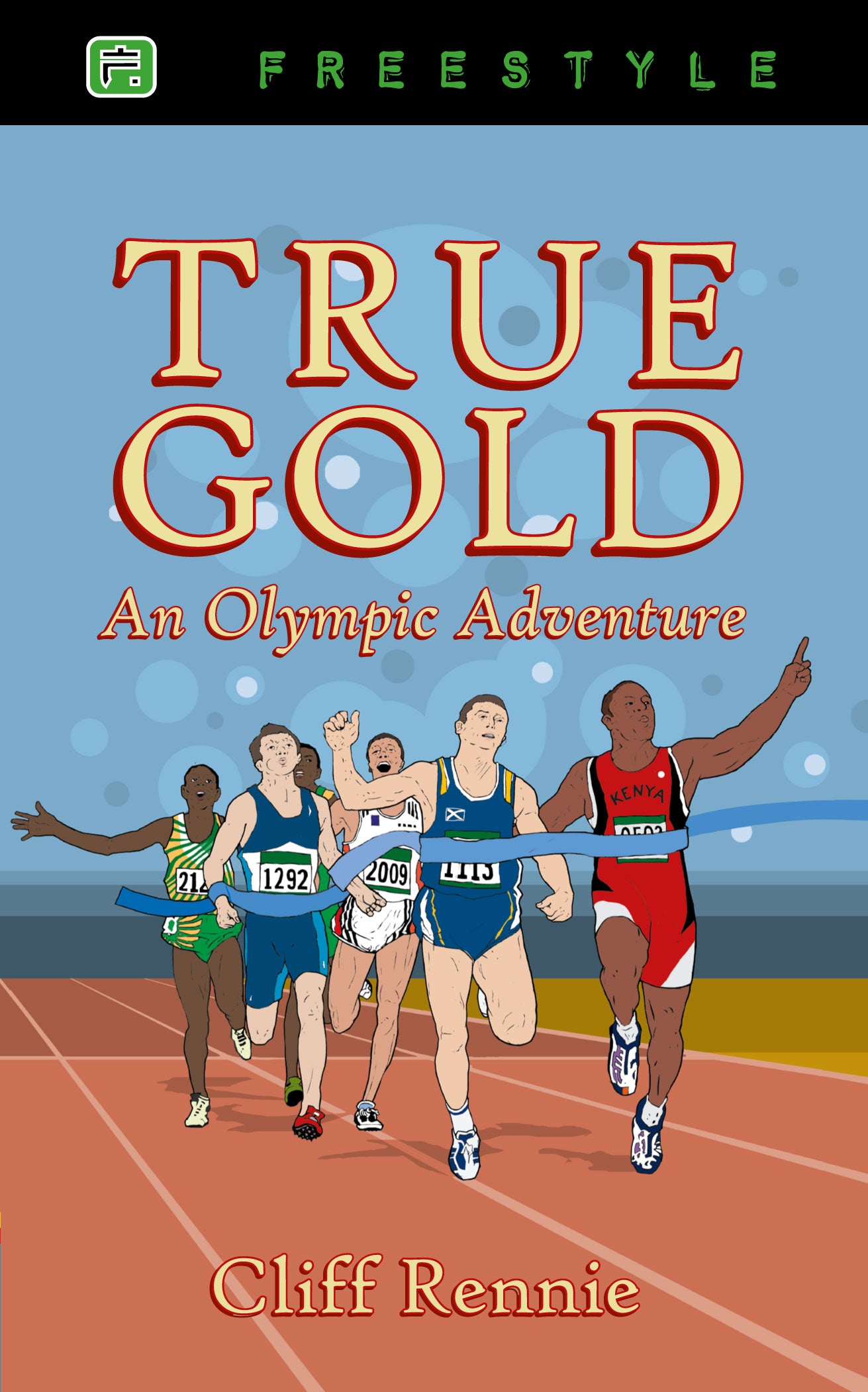 Freestyle: True Gold (Freestyle Fiction Series)
