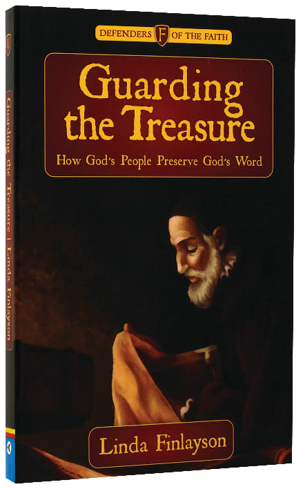 Guarding the Treasure (Defenders Of The Faith Series)