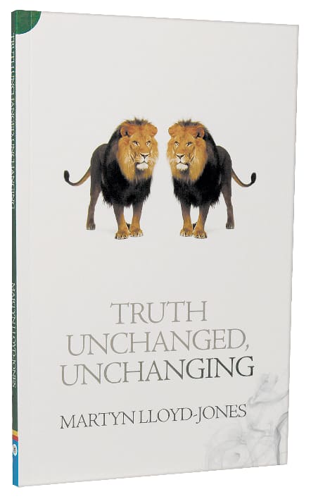 Truth Unchanged, Unchanging