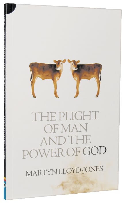 Plight of Man and the Power of God: Romans 1