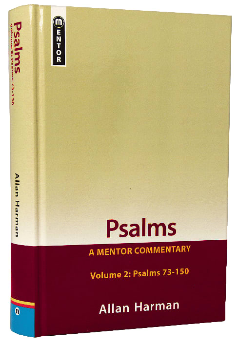 Psalms : Psalms 73-150 (Volume 2) (Mentor Commentary Series)