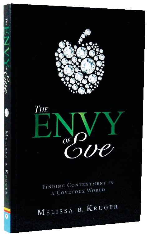 The Envy of Eve: Finding Contentment in a Coveteous World
