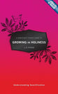 Growing in Holiness: Understanding Sanctification (A Christian's Pocket Guide Series)