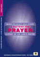 A Pattern For Prayer (Geared For Growth Bible Studies Series)