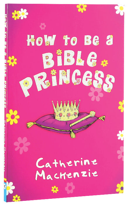 How to Be a Bible Princess