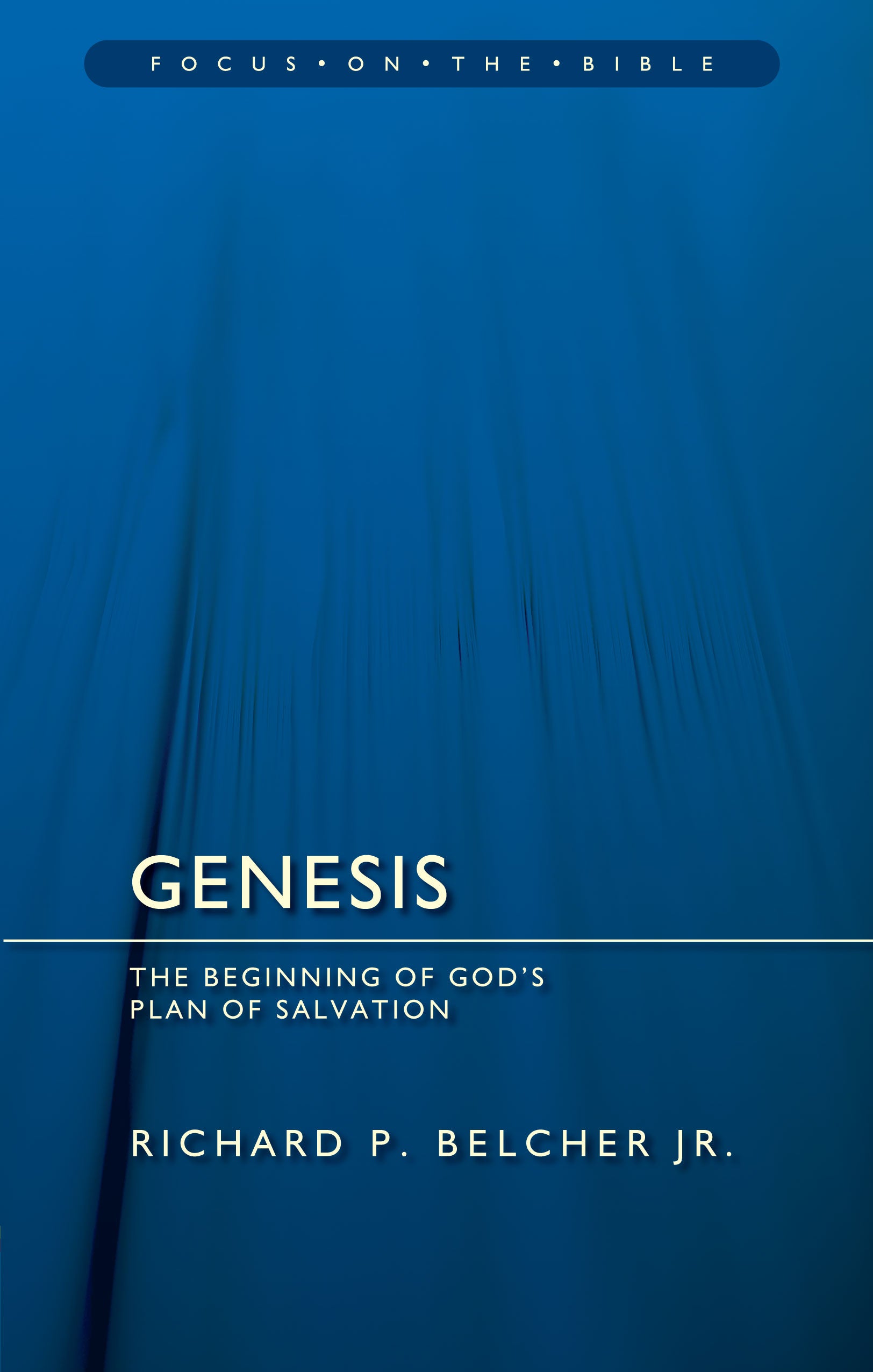 Genesis (Focus On The Bible Commentary Series)