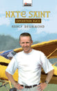 Nate Saint, Operation Auca (Torchbearers Series)