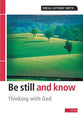 Be Still and Know