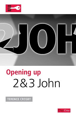 2 & 3 John (Opening Up Series)