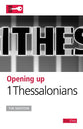 1 Thessalonians (Opening Up Series)