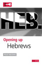 Hebrews (Opening Up Series)