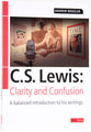 C.S. Lewis - Clarity and Confusion