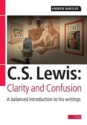 C.S. Lewis - Clarity and Confusion