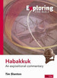 Habakkuk (Exploring The Bible Series)