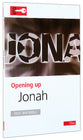 Jonah (Opening Up Series)