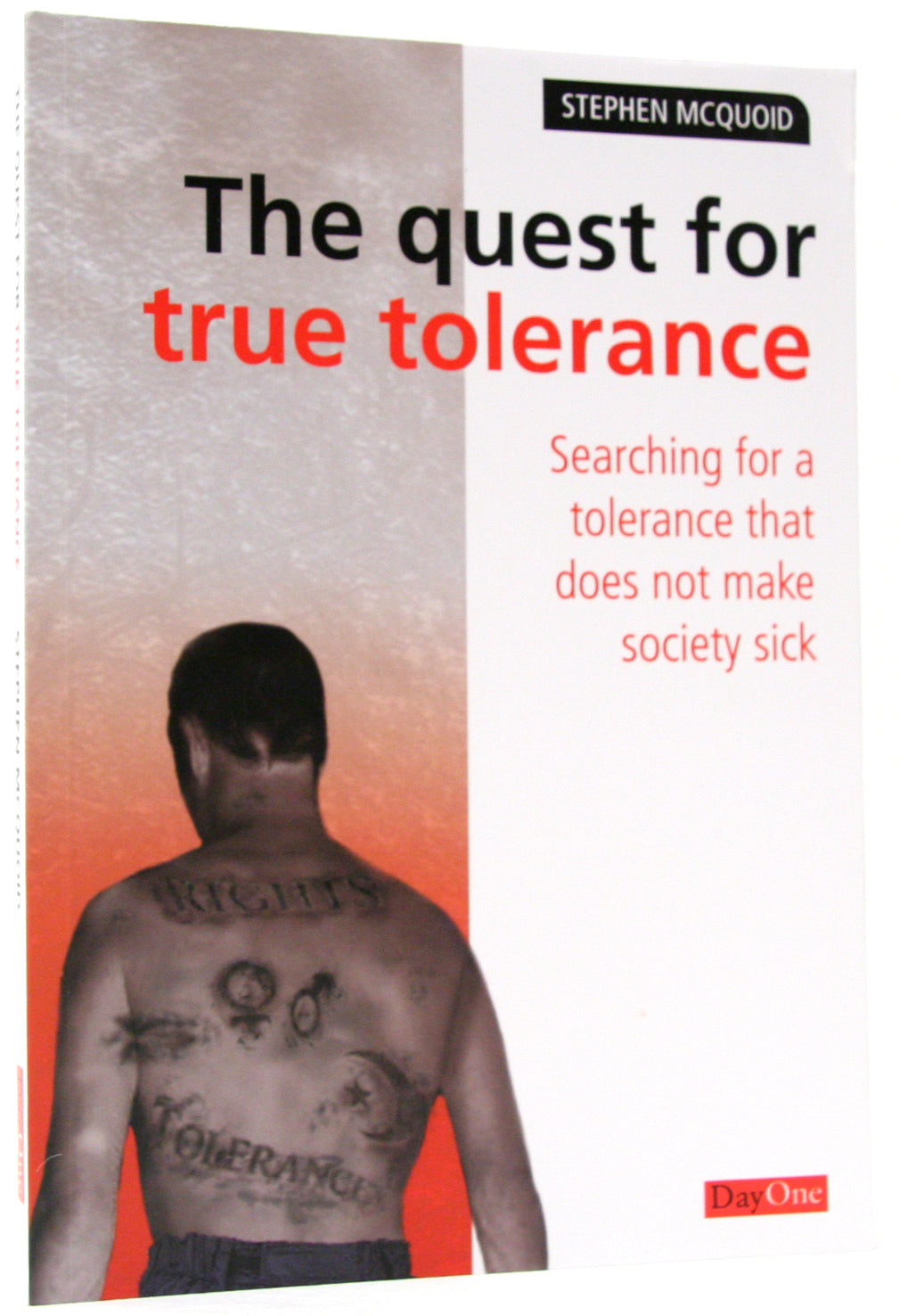 The Quest For True Tolerance