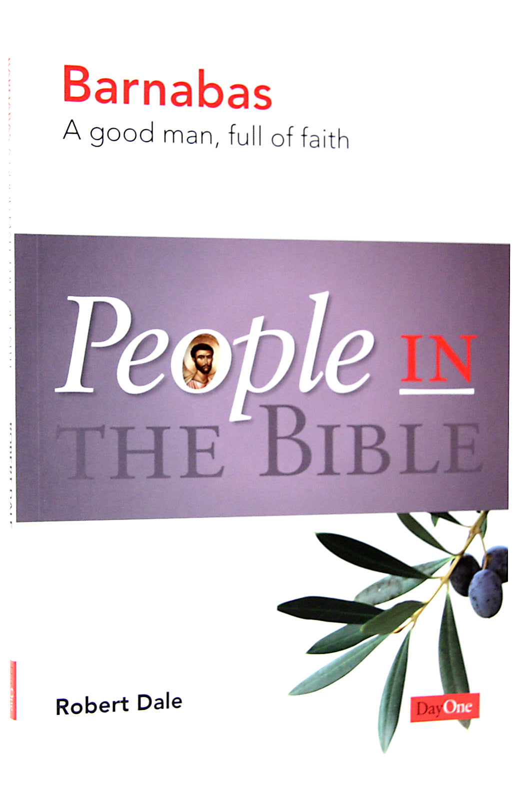 Barnabas - a Good Man, Full of Faith (People In The Bible Series)
