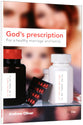 God's Prescription For a Healthy Marriage and Family