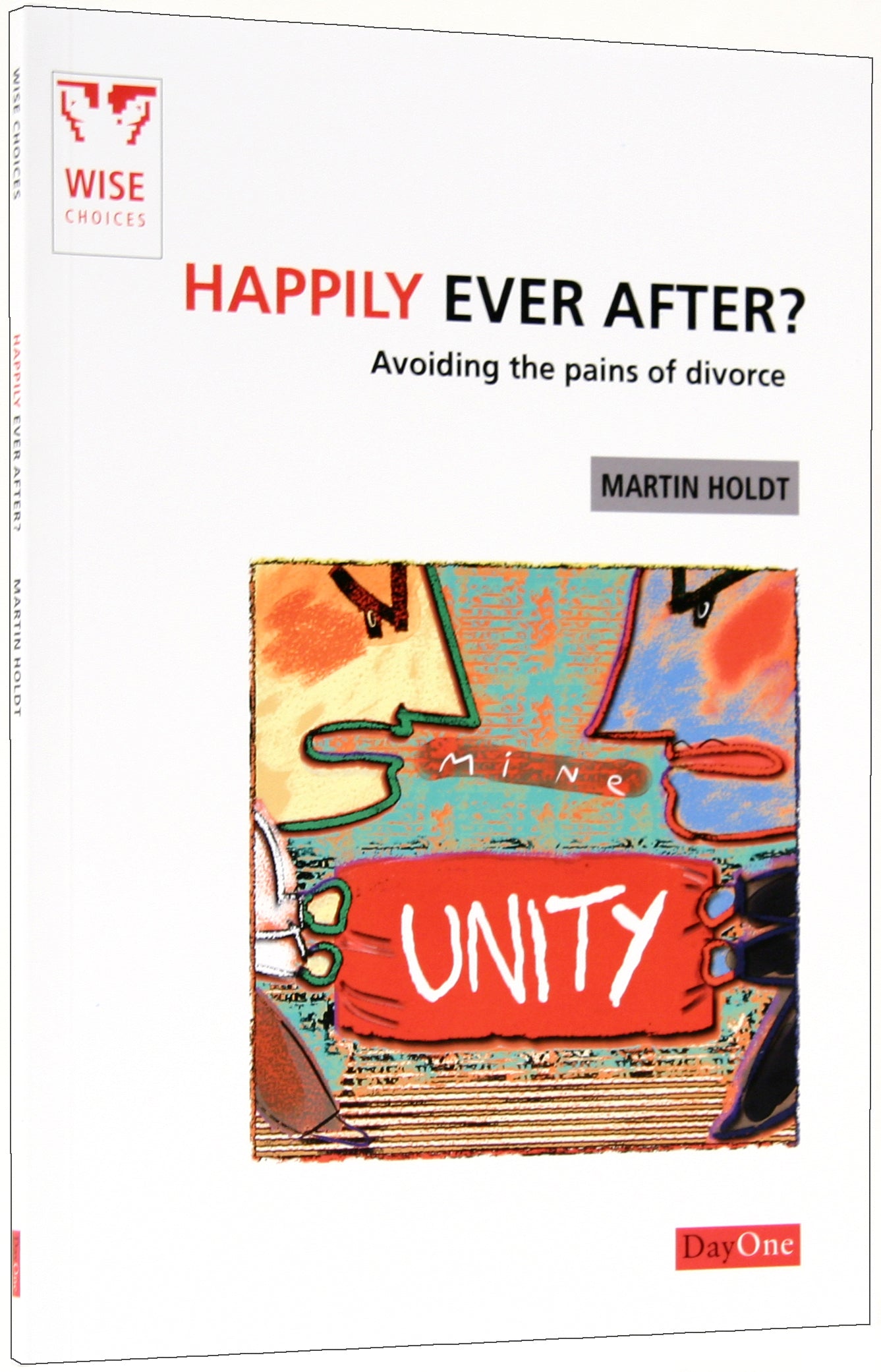 Happily Ever After? (Wise Choices Series)