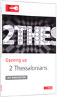 2 Thessalonians (Opening Up Series)