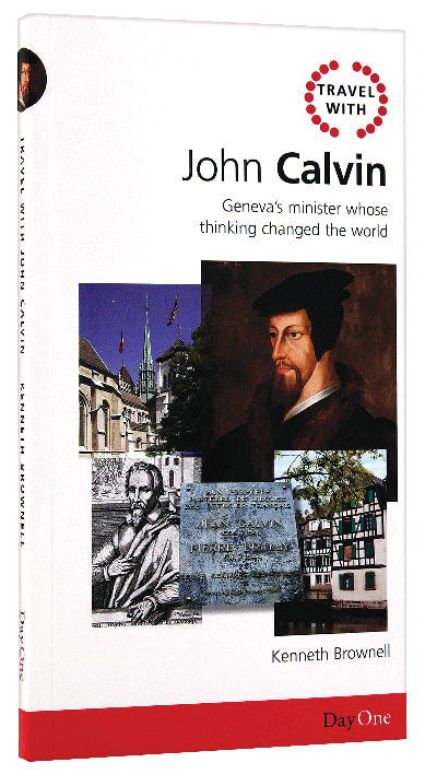 John Calvin (Travel With Series)