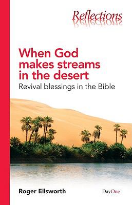 When God Makes Streams in the Desert (Reflections Series)