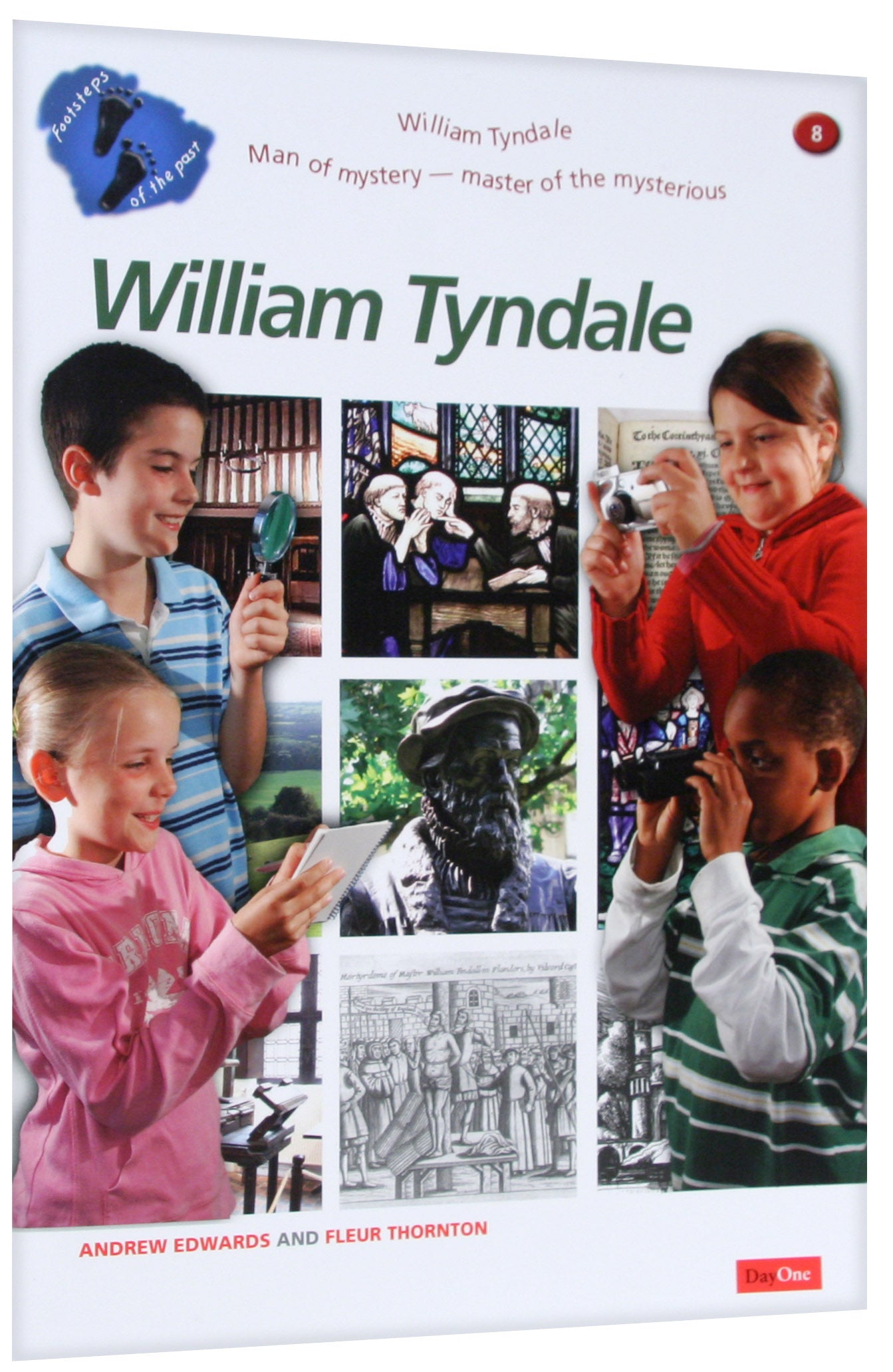 Footsteps of the Past: William Tyndale