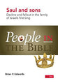 Saul and Sons - Decline and Fallout in the Family of Israel's First King (People In The Bible Series)