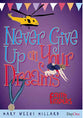 Never Give Up on Your Dreams (Faith Finders Series)