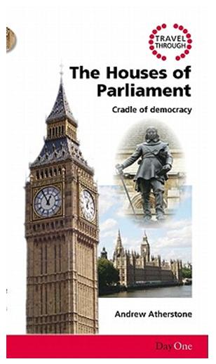 Travel Through the Houses of Parliament (Day One Travel Guides Series)