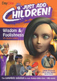 Wisdom and Foolishness (Holiday Bible Club/Vbs) (Just Add Children Series)