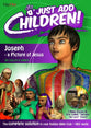 Joseph - a Picture of Jesus (Holiday Bible Club/Vbs) (Just Add Children Series)