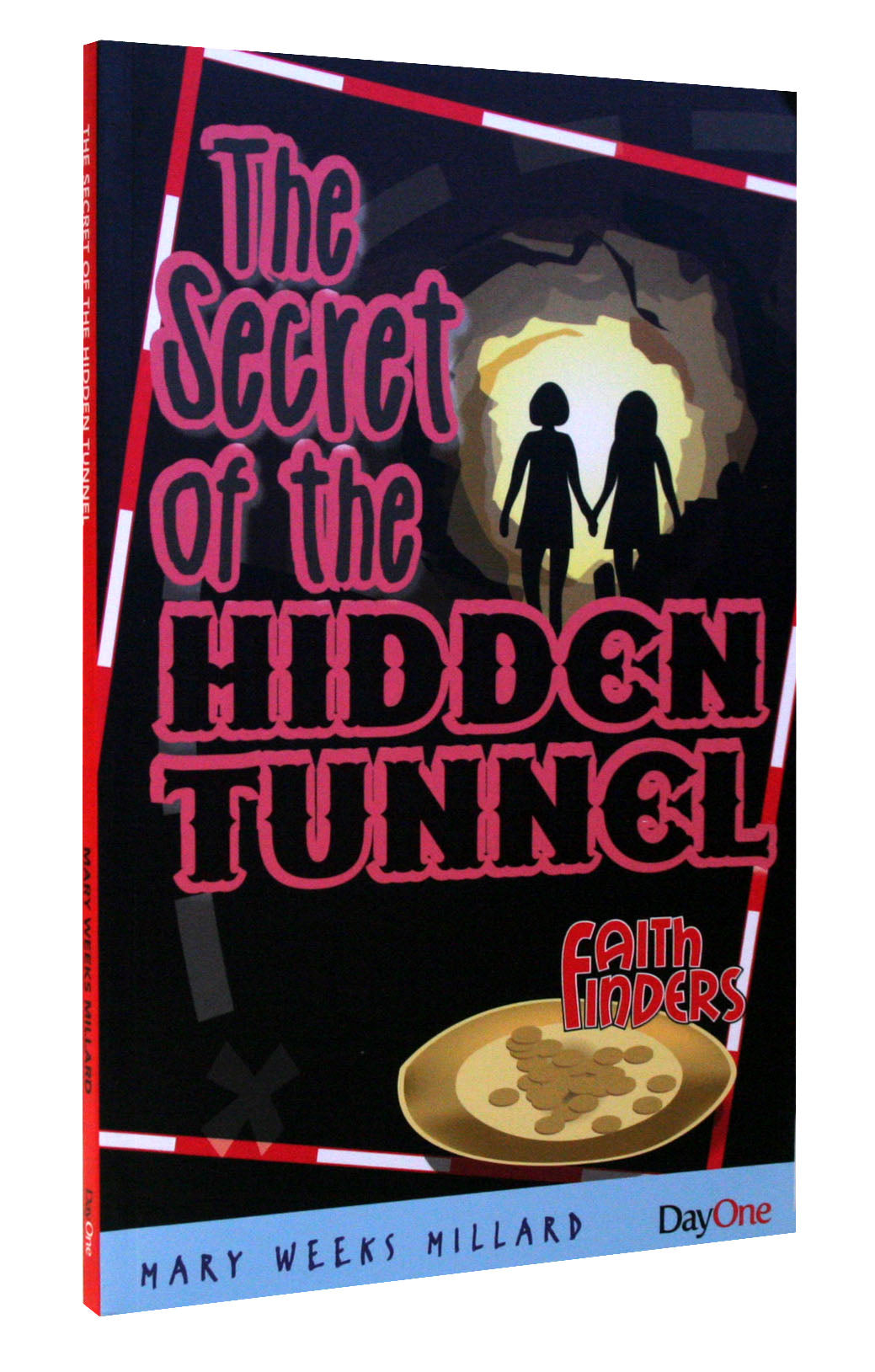 The Secret of the Hidden Tunnel (Faith Finders Series)