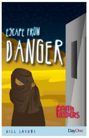 Escape From Danger (Faith Finders Series)