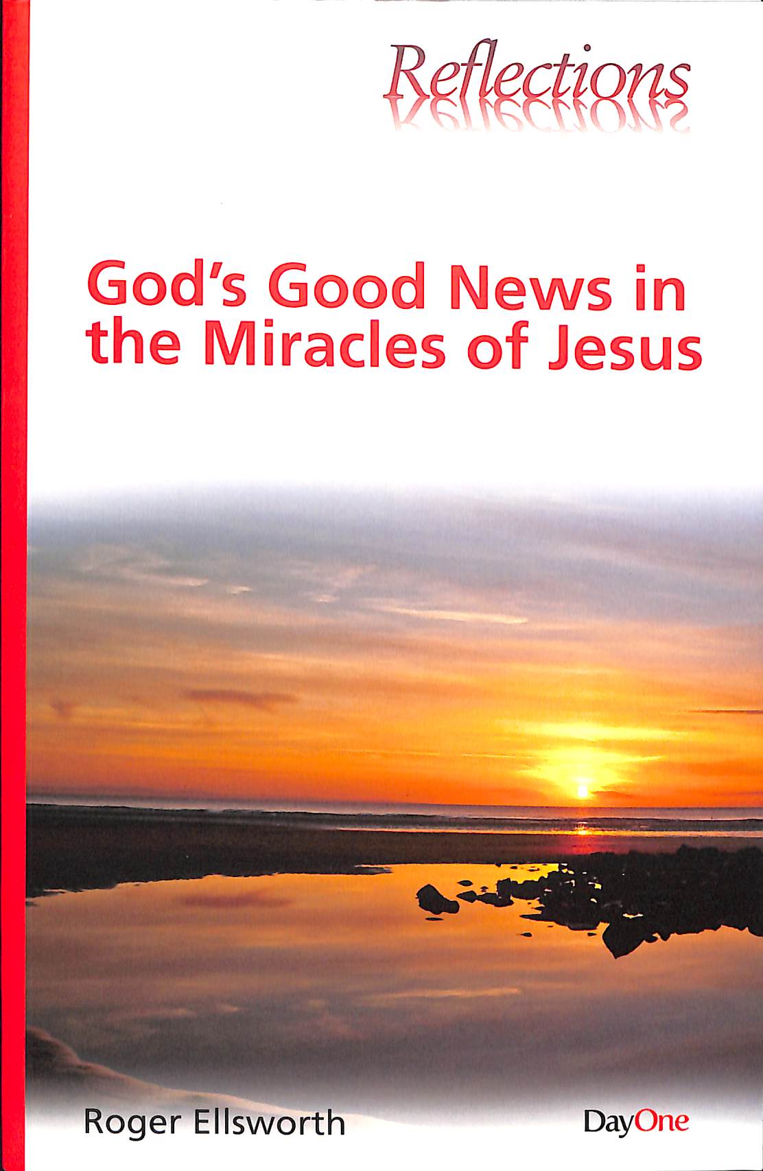 God's Good News in the Miracles of Jesus (Reflections Series)