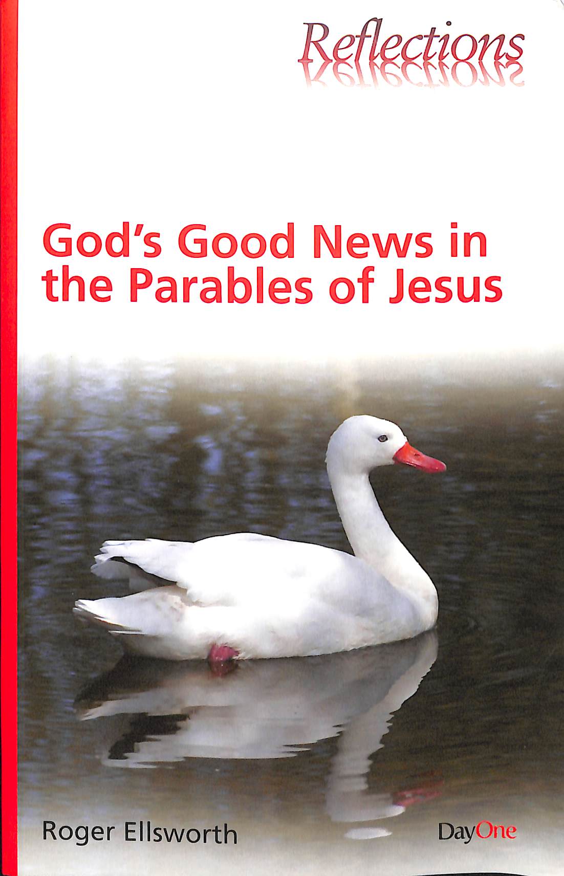 God's Good News in the Parables of Jesus (Reflections Series)