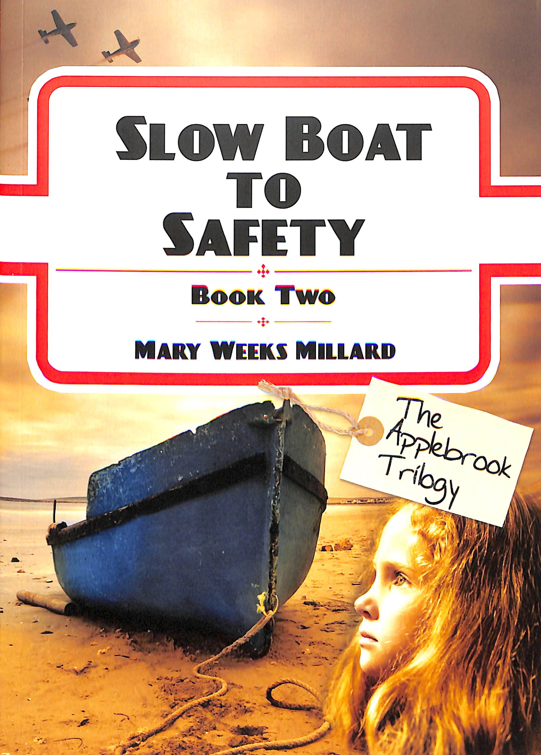 Slow Boat to Safety (#02 in The Applebrook Trilogy Series)