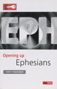 Ephesians (Opening Up Series)